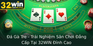 A Ga Tre Trai Nghiem San Choi Ang Cap Tai 32Win Inh Cao