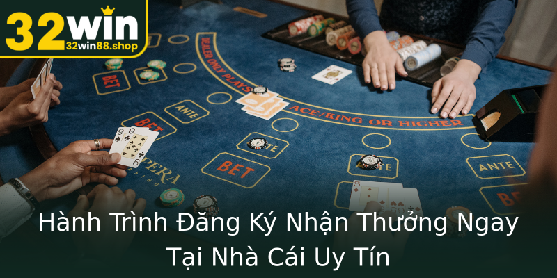 Hành Trình Đăng Ký Nhận Thưởng Ngay Tại Nhà Cái Uy Tín Hành Trình Đăng Ký Nhận Thưởng Ngay Tại Nhà Cái Uy Tín