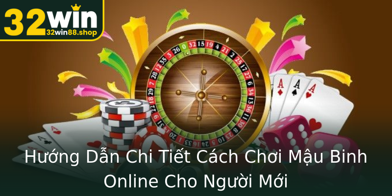 Hướng Dẫn Chi Tiết Cách Chơi Mậu Binh Online Cho Người Mới Hướng Dẫn Chi Tiết Cách Chơi Mậu Binh Online Cho Người Mới