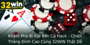 Kham Pha Bi Kip Ban Ca Hack Chien Thang Inh Cao Cung 32Win That De Dang 1