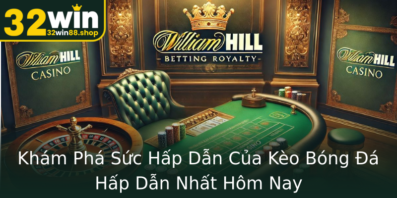 Khám Phá Sức Hấp Dẫn Của Kèo Bóng Đá Hấp Dẫn Nhất Hôm Nay Khám Phá Sức Hấp Dẫn Của Kèo Bóng Đá Hấp Dẫn Nhất Hôm Nay